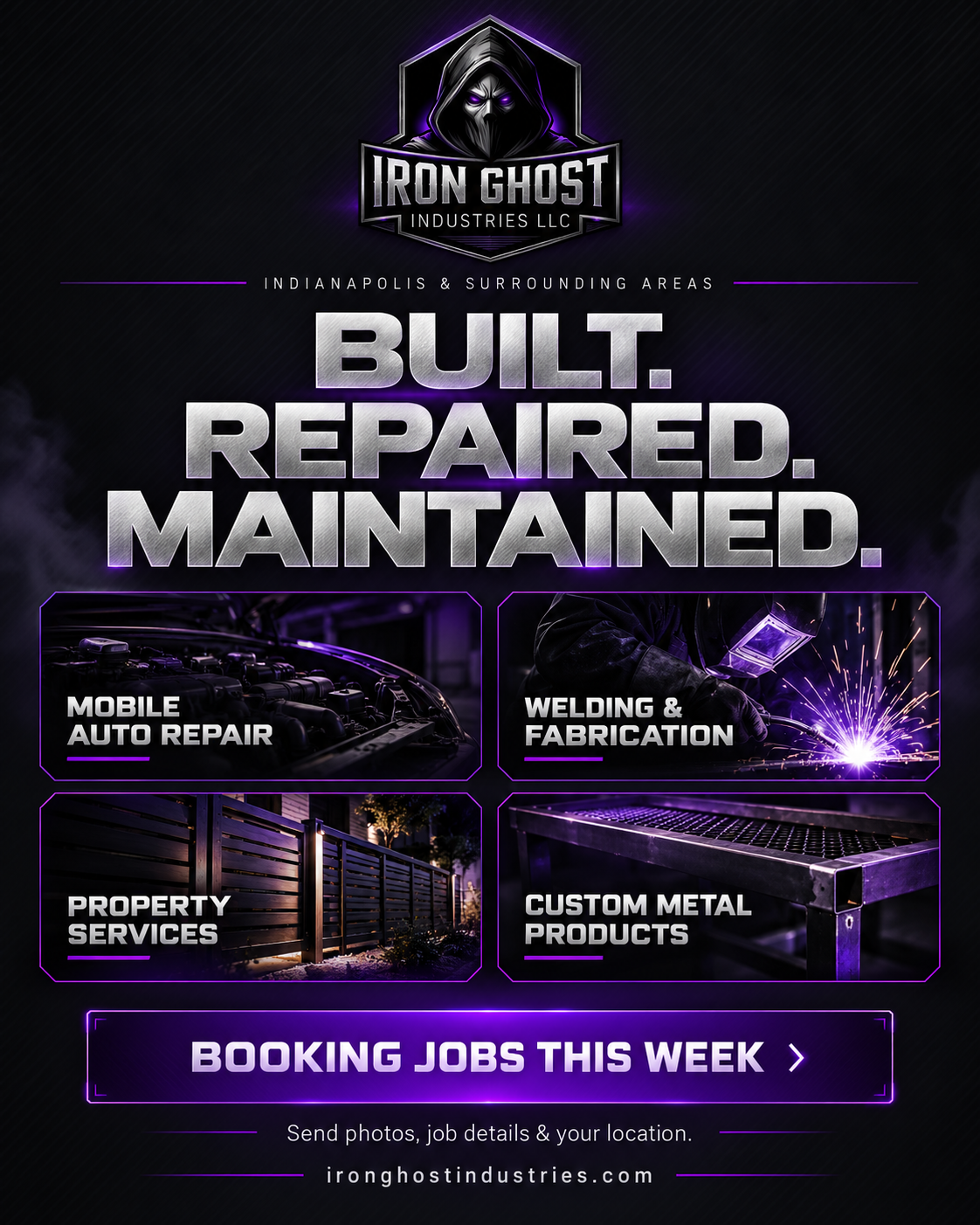 Iron Ghost Industries. Built. Repaired. Maintained. Indianapolis and surrounding areas. Booking jobs this week.